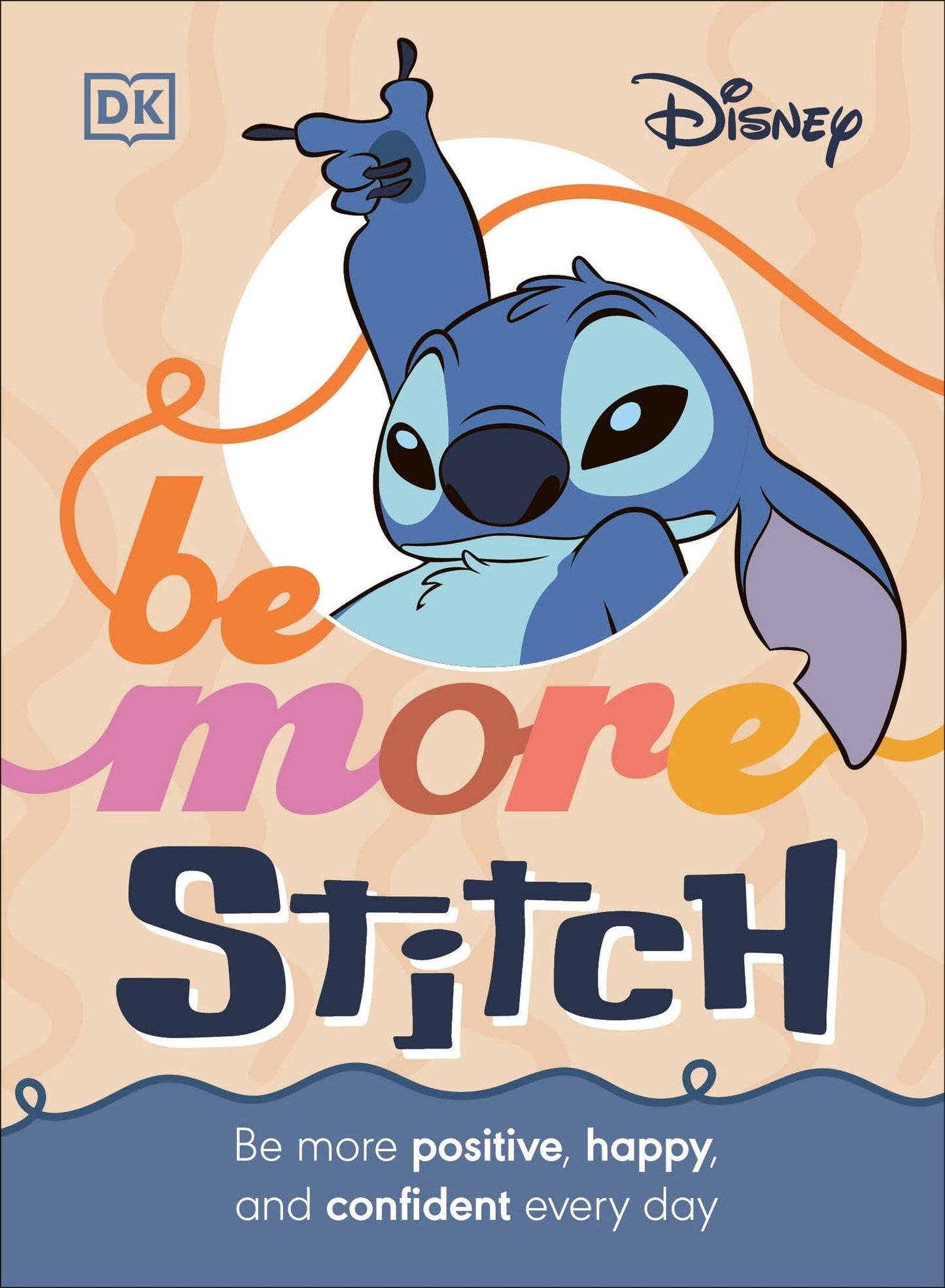 Be More Stitch: Be More Positive, Confident, and Happy Everyday