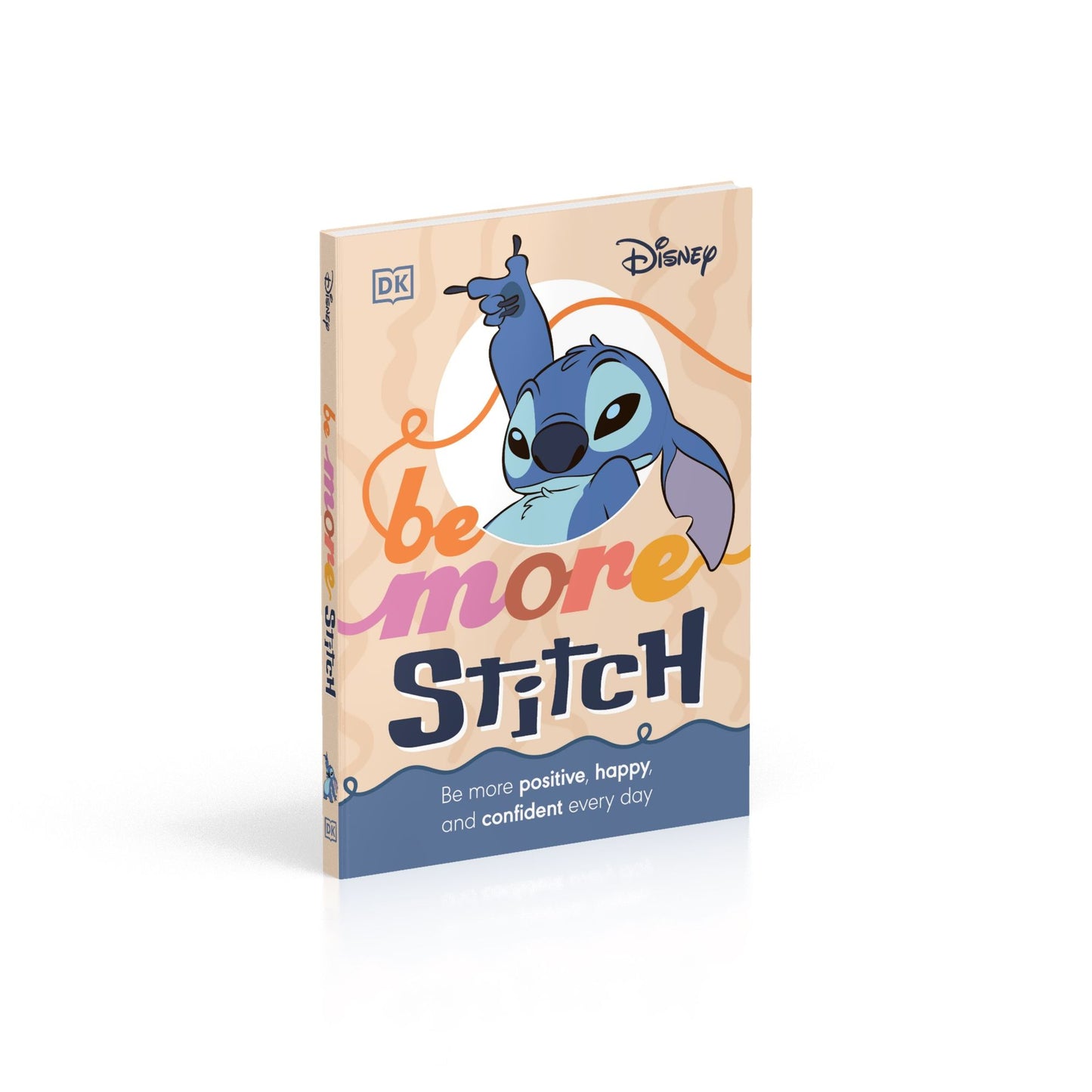 Be More Stitch: Be More Positive, Confident, and Happy Everyday