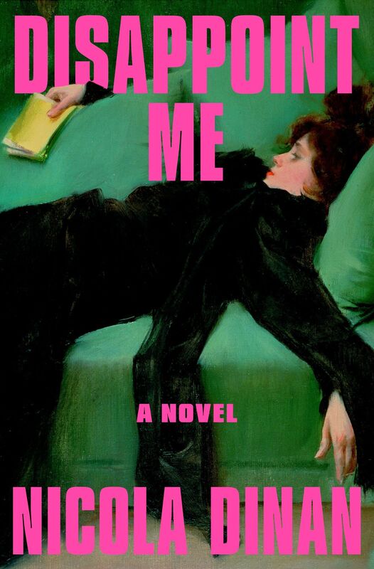 Disappoint Me: A Novel