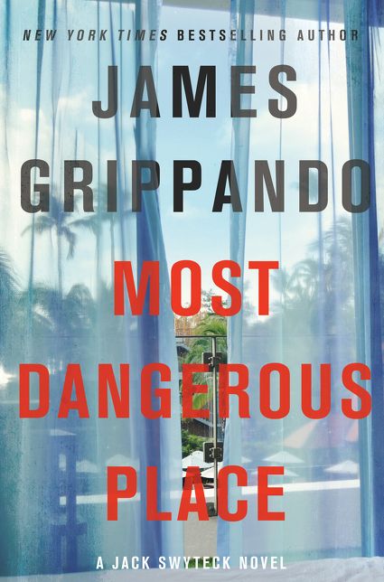 Most Dangerous Place (Jack Swyteck Series #13)