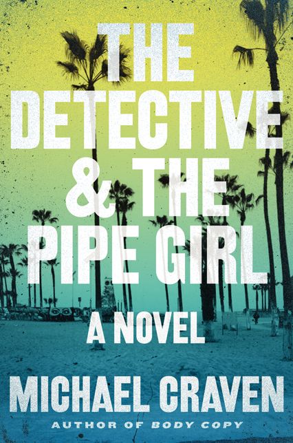 The Detective and the Pipe Girl (John Darvelle Series #1)