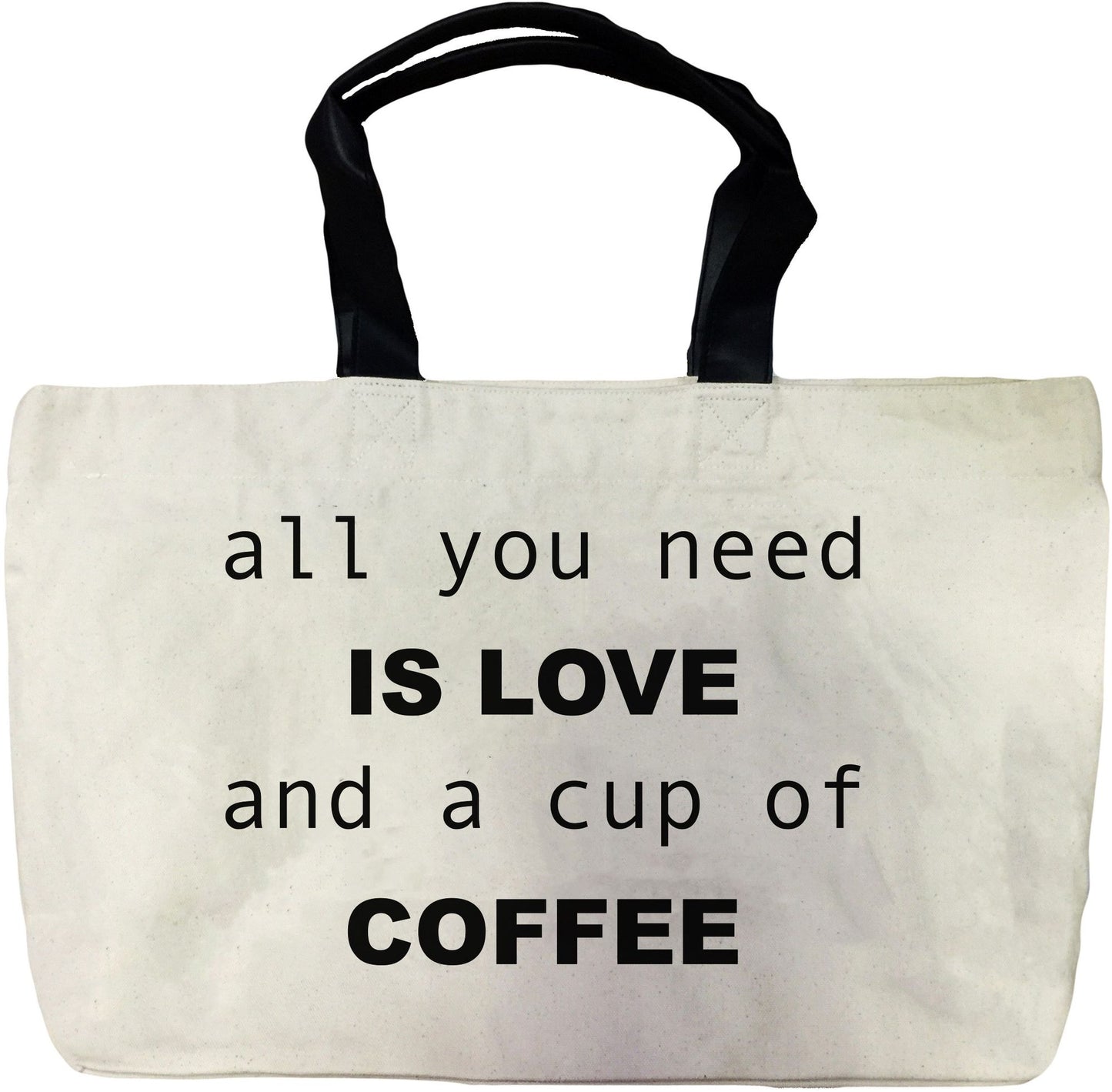 "All you need is love & a cup of coffee" Natural Canvas Tote Bag 22" x 15"