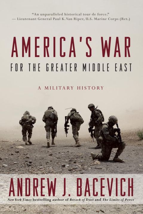 America's War for the Greater Middle East: A Military History