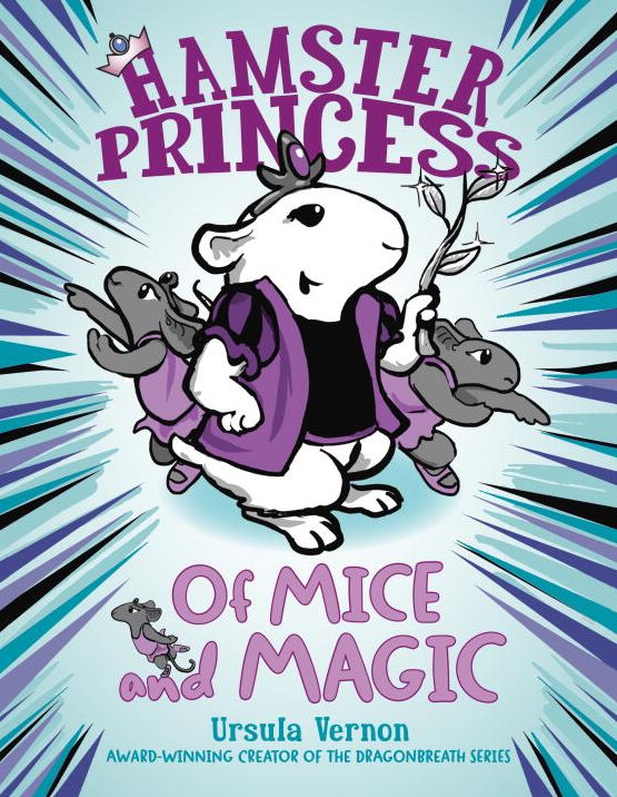 Of Mice and Magic (Hamster Princess Series #2)