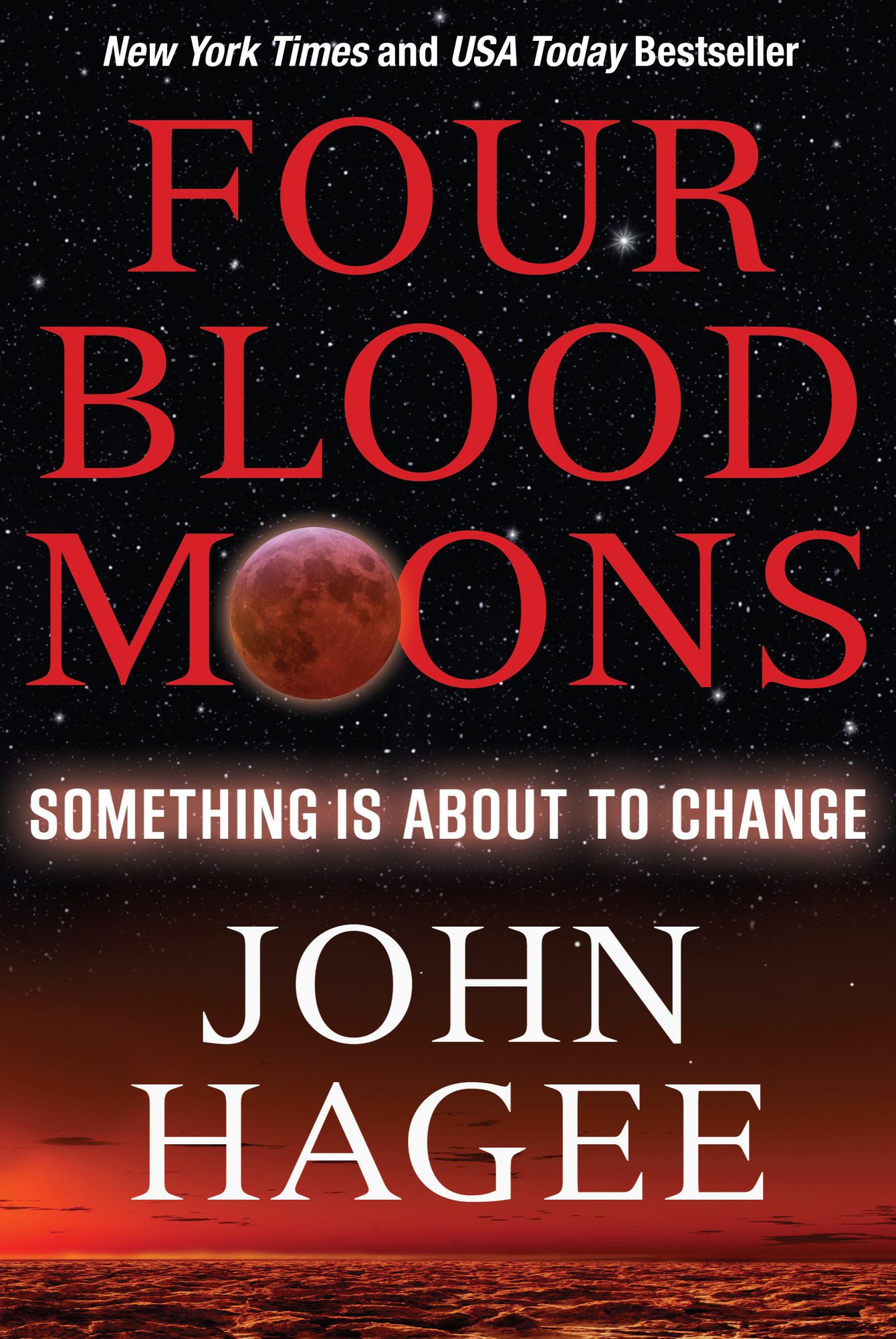 Four Blood Moons: Something Is About to Change