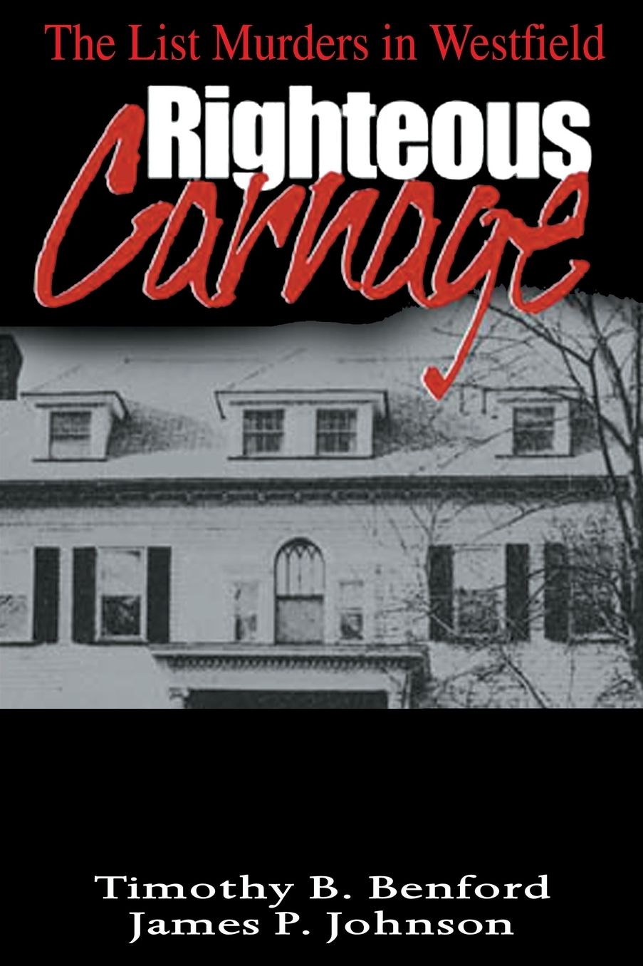 Righteous Carnage: The List Murders in Westfield