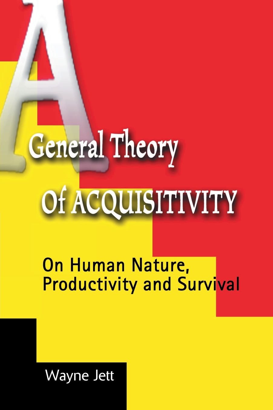 A General Theory on Acquisitivity