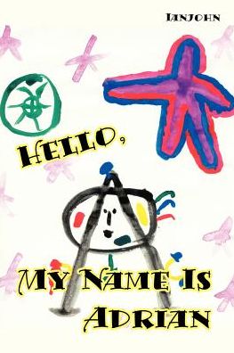 Hello, My Name Is Adrian