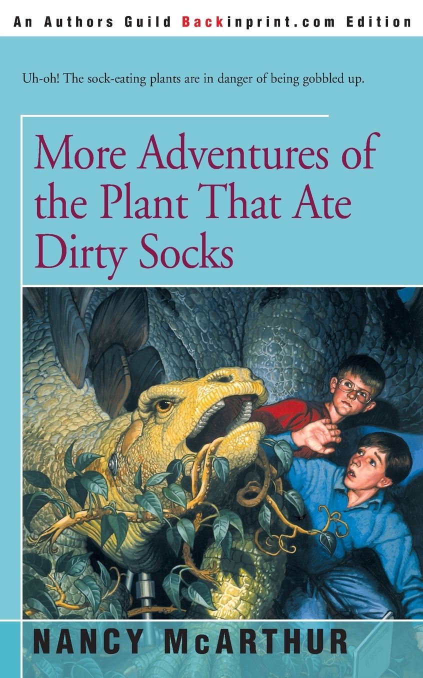 More Adventures Of The Plant That Ate Dirty Socks