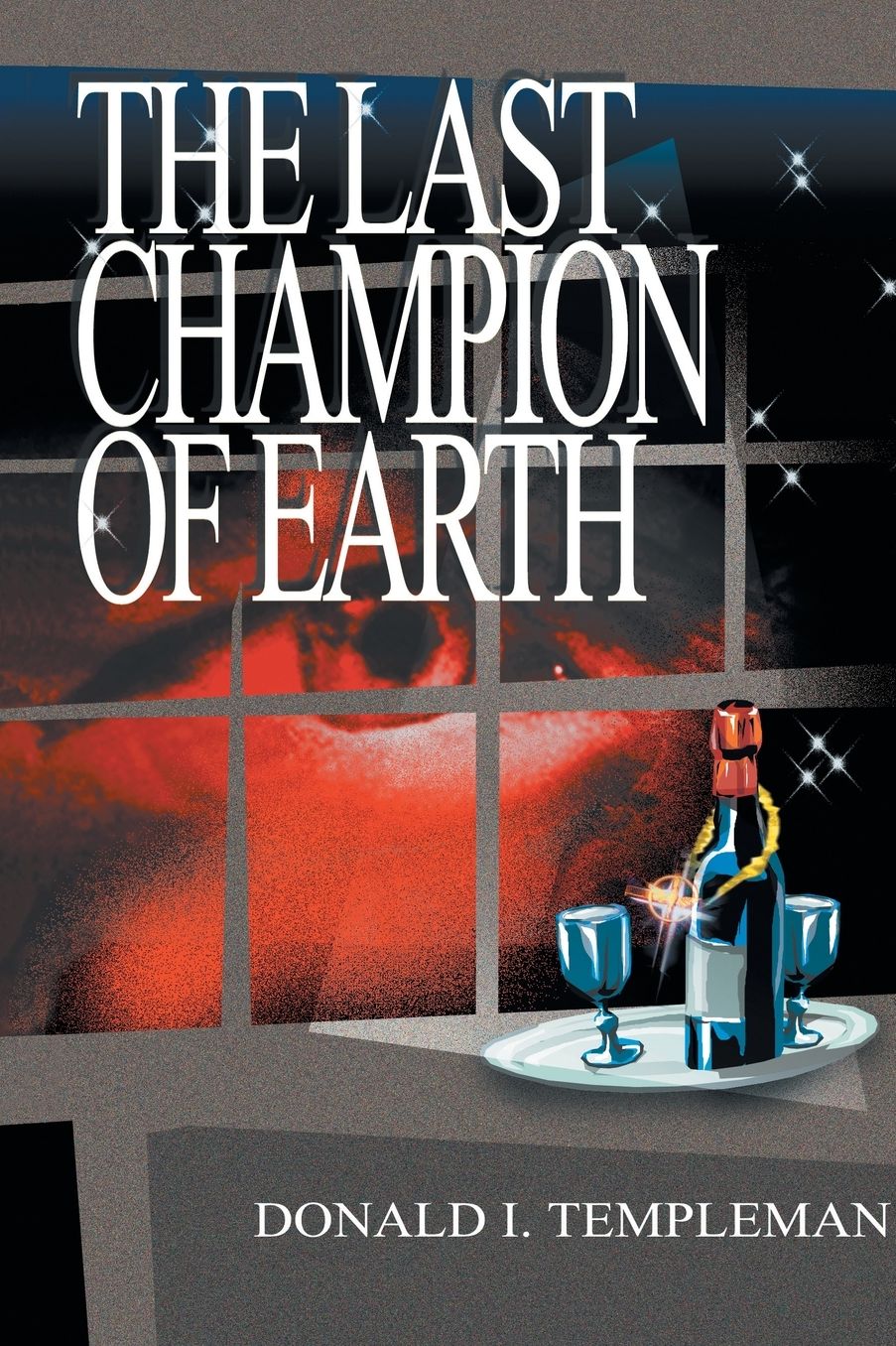 The Last Champion on Earth