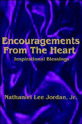 Encouragements from the Heart: Inspirational Blessings I