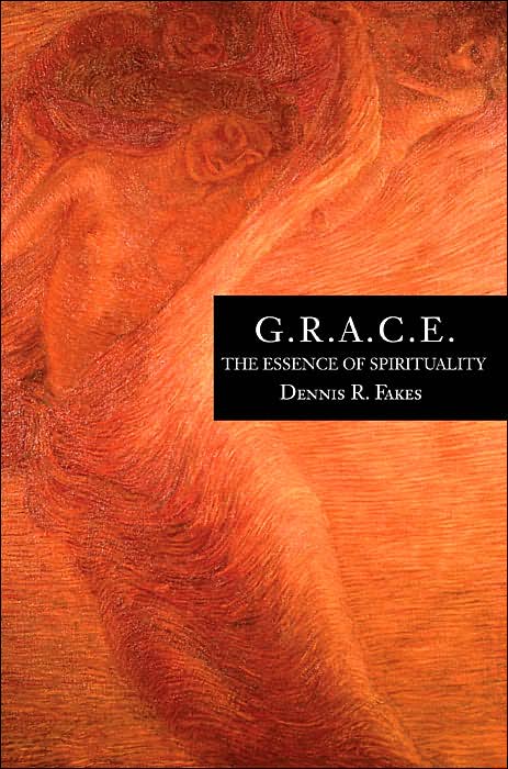 G.R.A.C.E.:The Essence of Spirituality