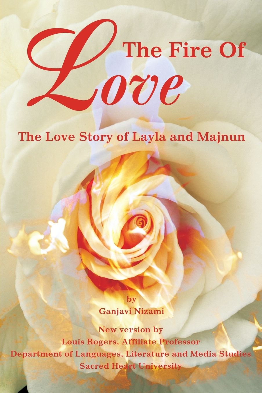 The Fire of Love:The Love Story of Layla and Majnun