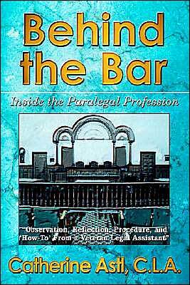 Behind the Bar: Inside the Paralegal Profession