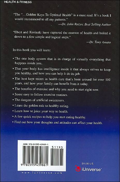 How to Live to Be 100 Years Old, but Feel like You're 20!: The Golden Keys to Optimal Health