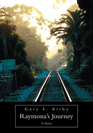 Raymona's Journey: A Novel