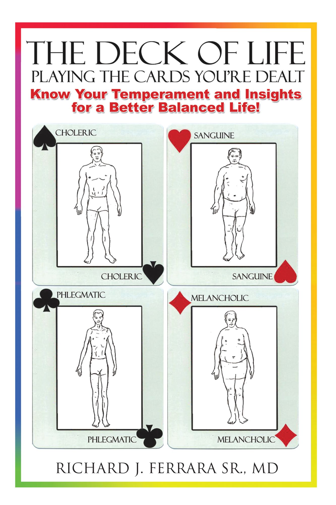 THE DECK OF LIFE: PLAYING THE CARDS YOU'RE DEALT