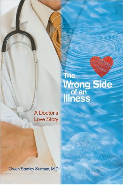 THE WRONG SIDE OF AN ILLNESS: A Doctor's Love Story