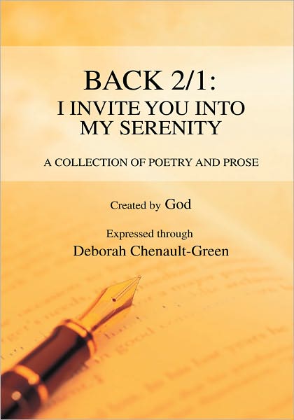 Back 2/1: I Invite You Into My Serenity: A Collection of Poetry and Prose