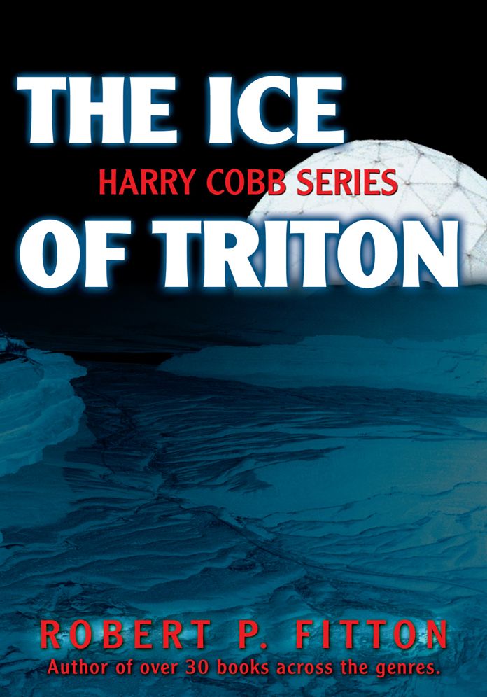 The Ice of Triton: Harry Cobb Series