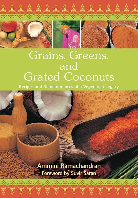 Grains, Greens, and Grated Coconuts: Recipes and Remembrances of a Vegetarian Legacy