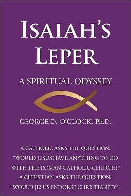ISAIAH'S LEPER: A SPIRITUAL ODYSSEY