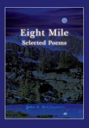 EIGHT MILE: Selected Poems