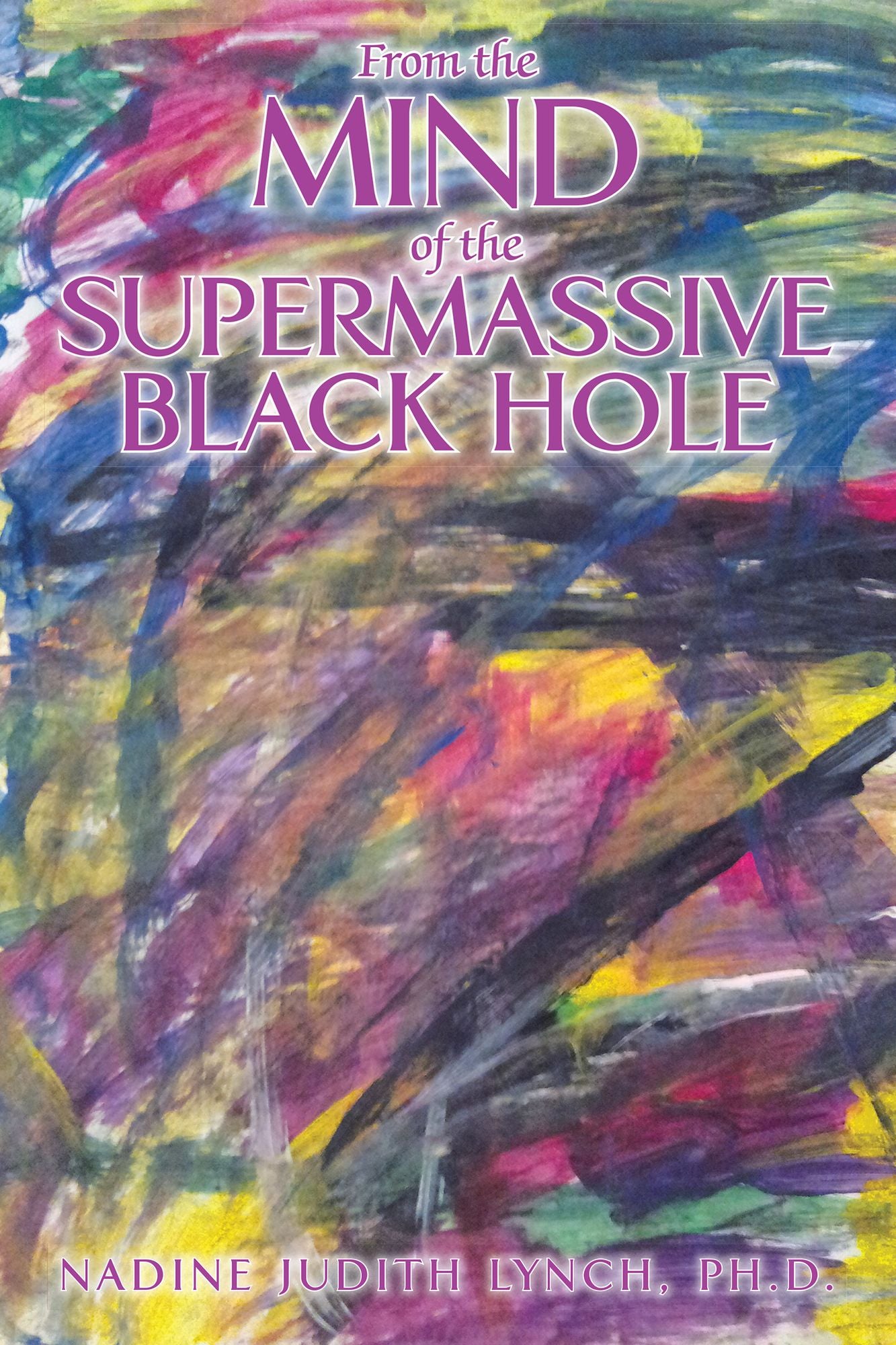 From The Mind Of The Supermassive Black Hole