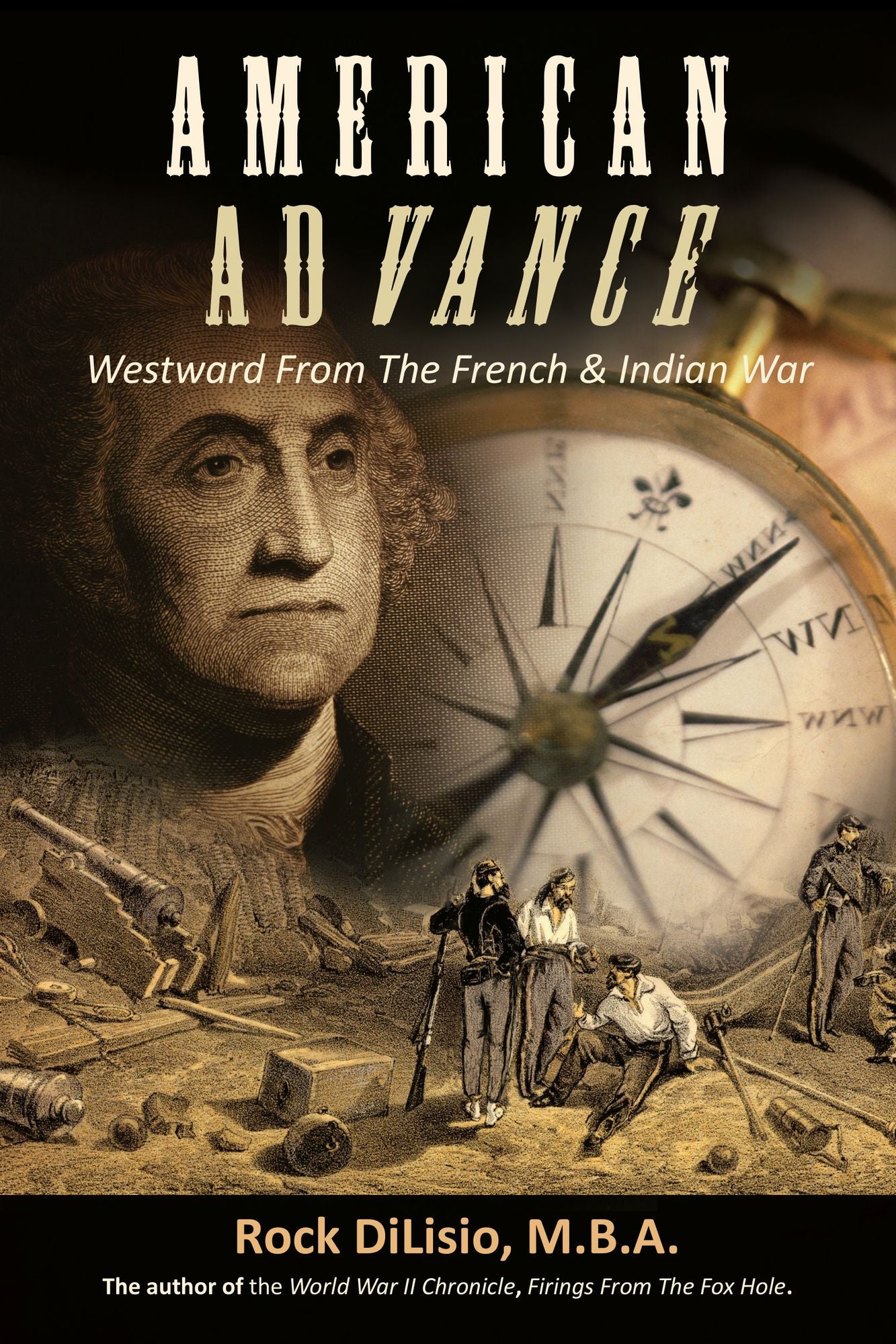 American Advance: Westward From The French & Indian War