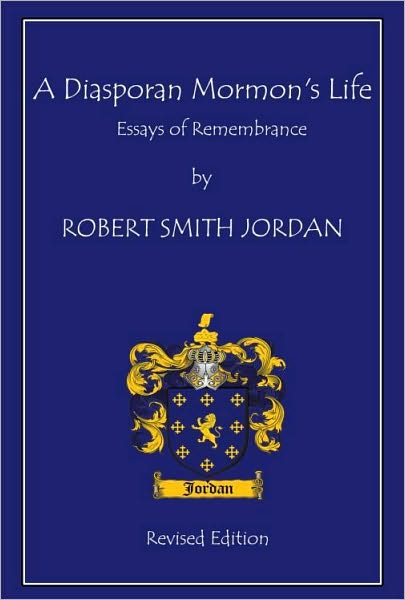 A Diasporan Mormon's Life: Essays of Remembrance