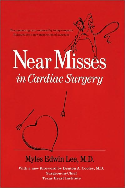 Near Misses in Cardiac Surgery
