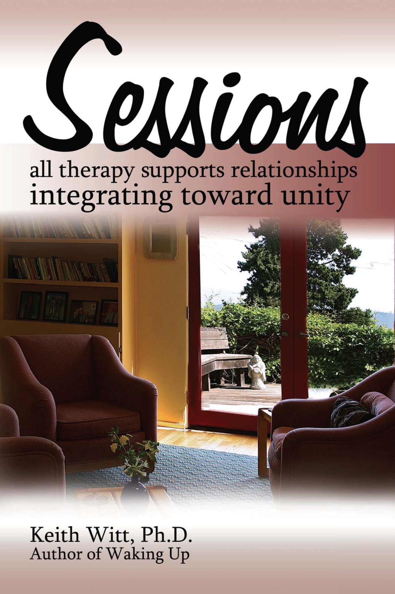 Sessions:: all therapy supports relationships integrating towards unity