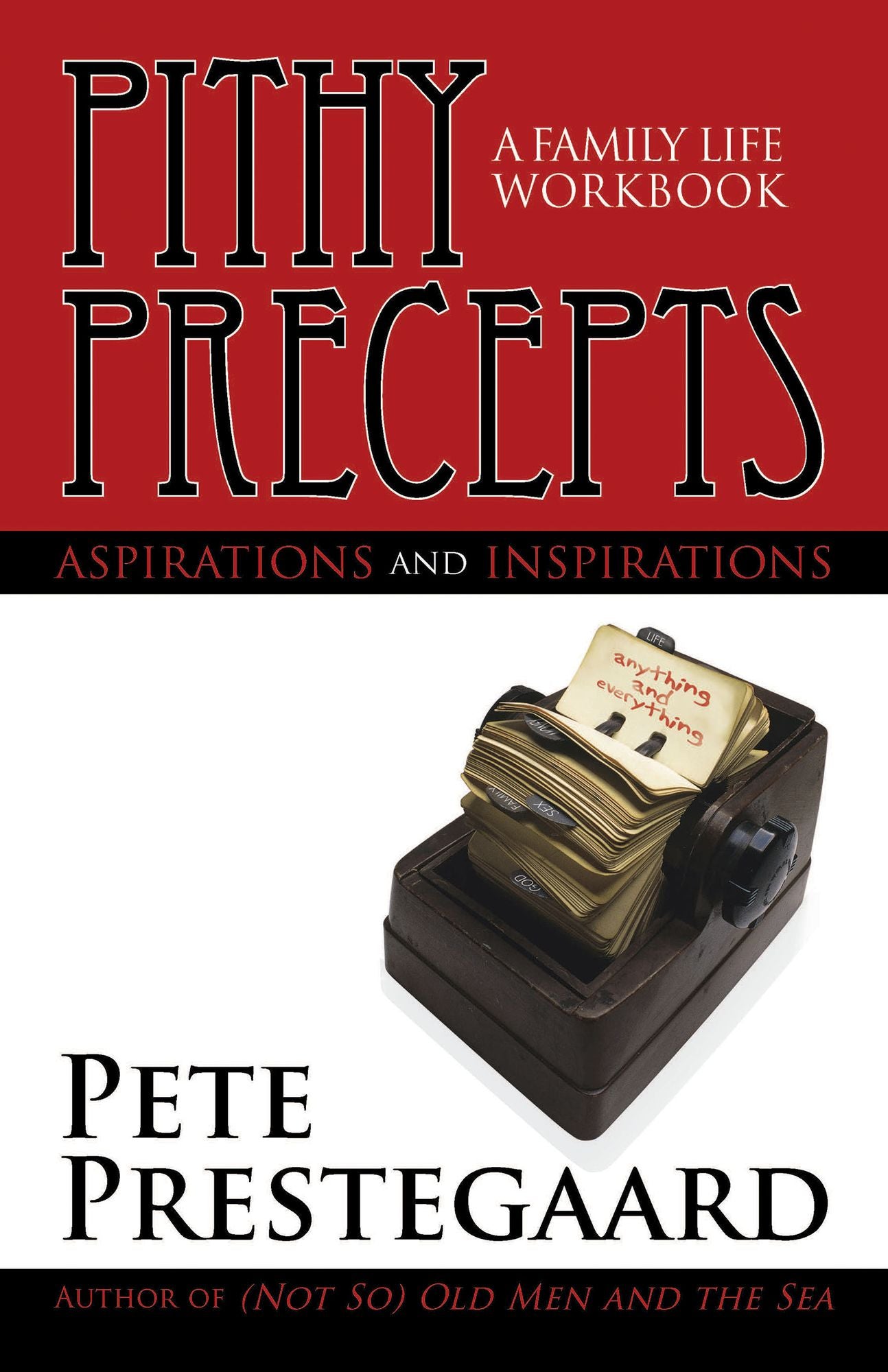 Pithy Precepts - Aspirations and Inspirations