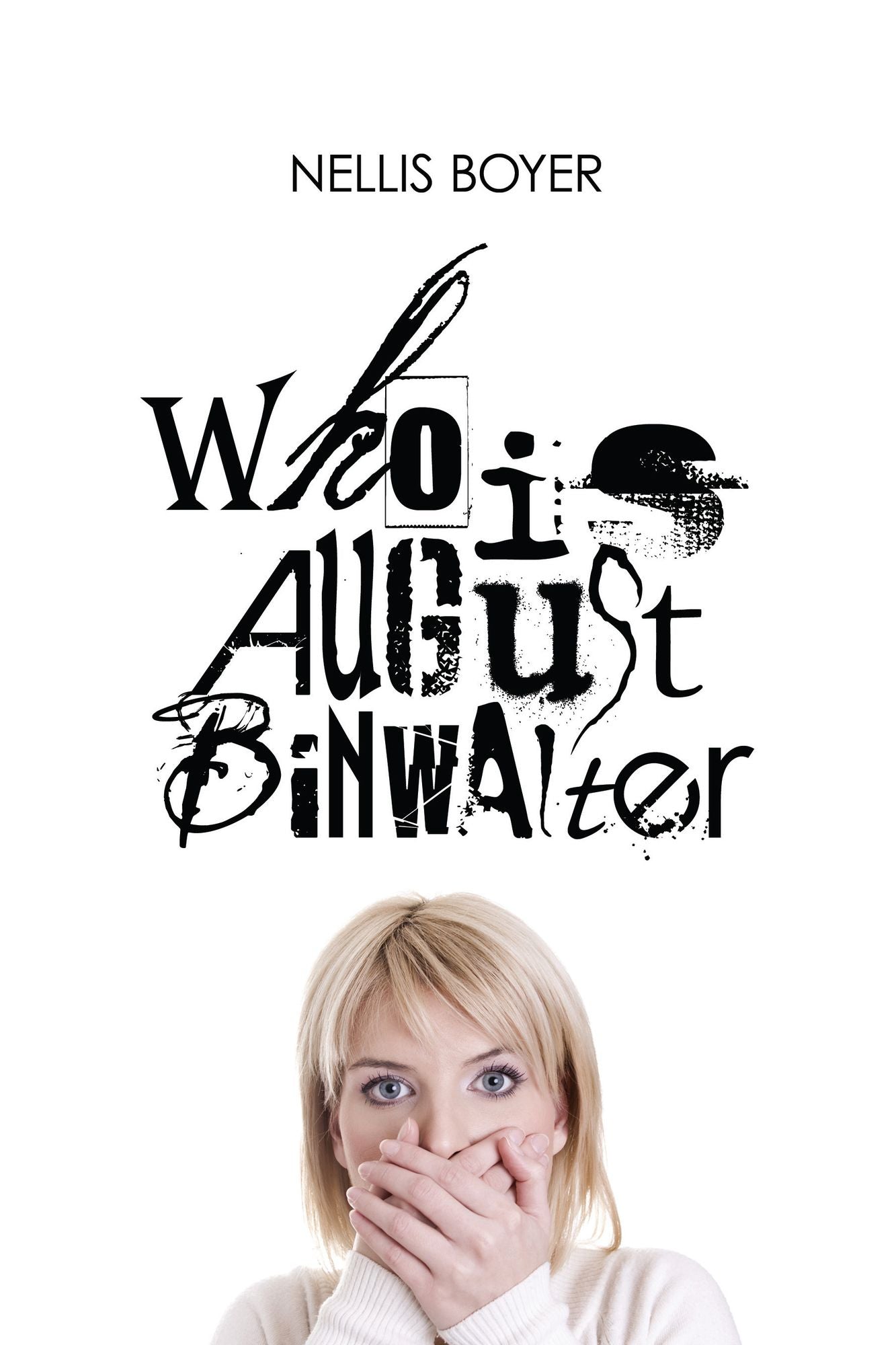 Who is August Binwalter