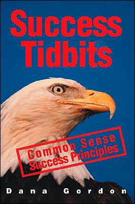 Success Tidbits: Success Principles are Common Sense