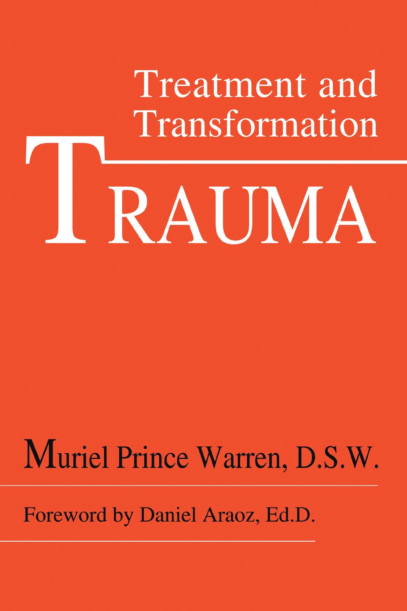 Trauma: Treatment and Transformation