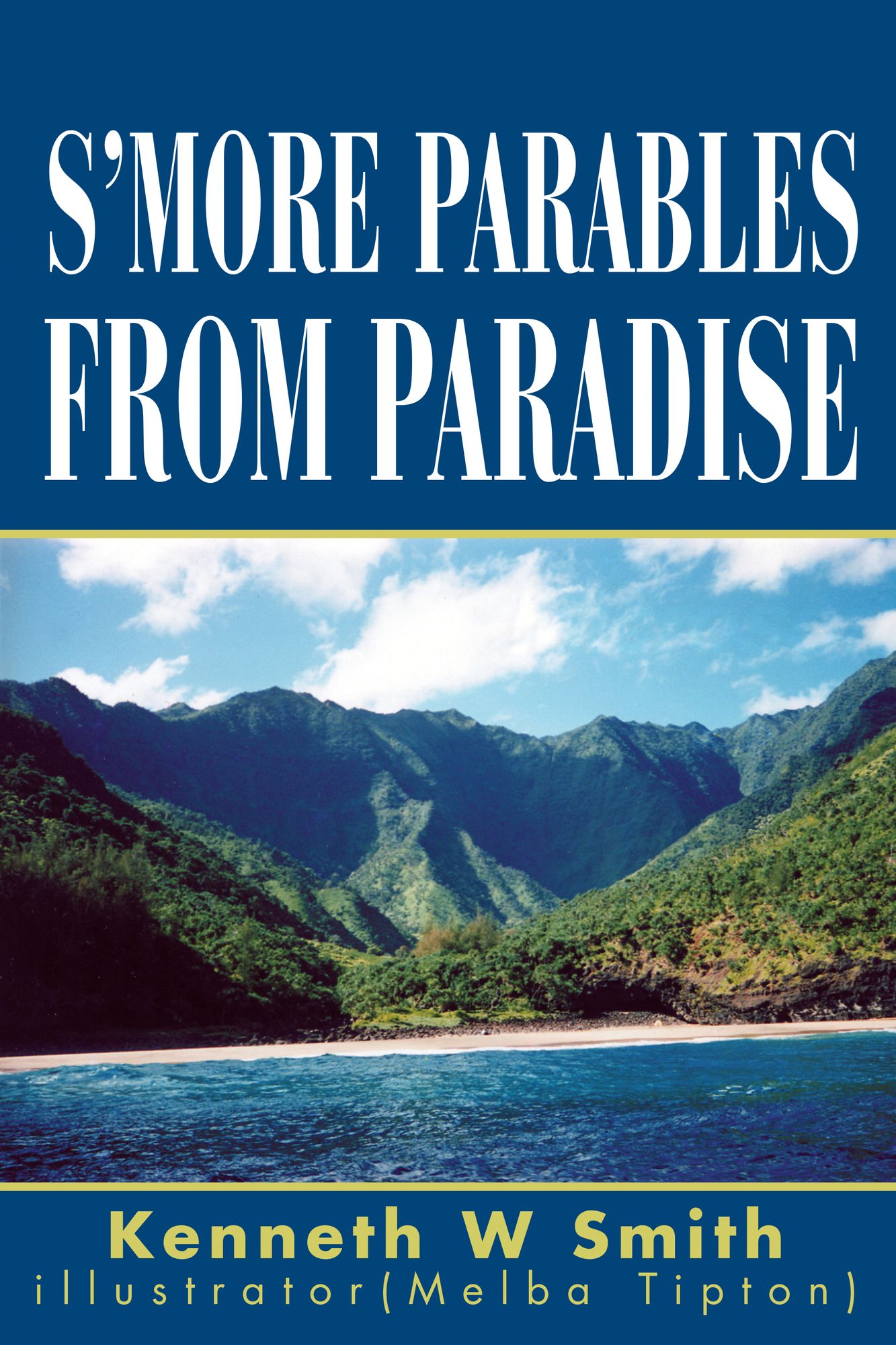 S'MORE PARABLES FROM PARADISE