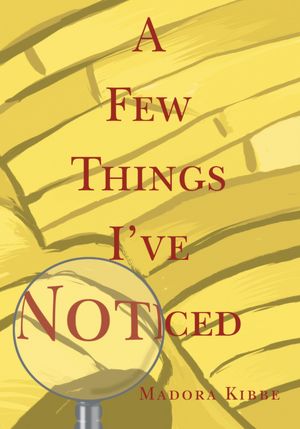A Few Things I've Noticed: Essays of Modern Life