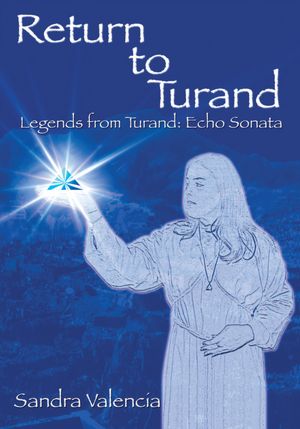 Return to Turand: Legends from Turand: Echo Sonata