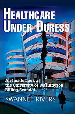 Healthcare Under Duress: An Inside Look at the University of Washington Billing Scandal