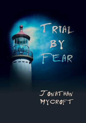 Trial by Fear