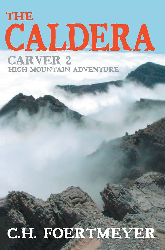 THE CALDERA: CARVER 2: HIGH MOUNTAIN ADVENTURE