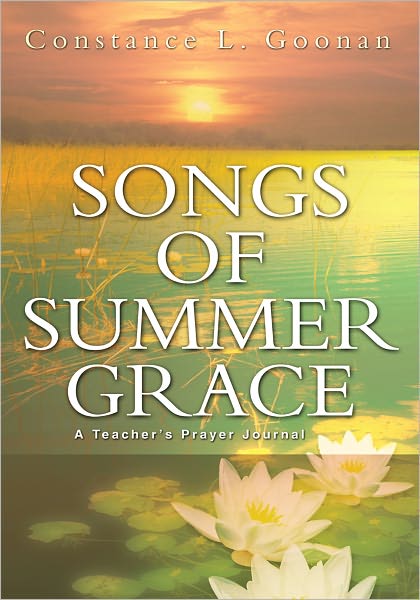 SONGS OF SUMMER GRACE: A TEACHER'S PRAYER JOURNAL