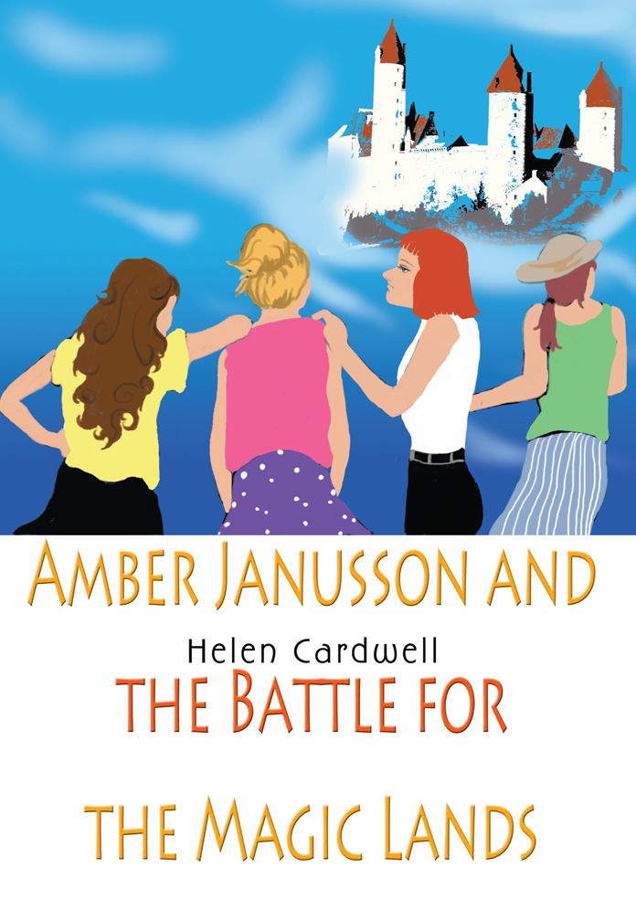 Amber Janusson and the Battle for the Magic Lands: The Battle for the Magic Lands