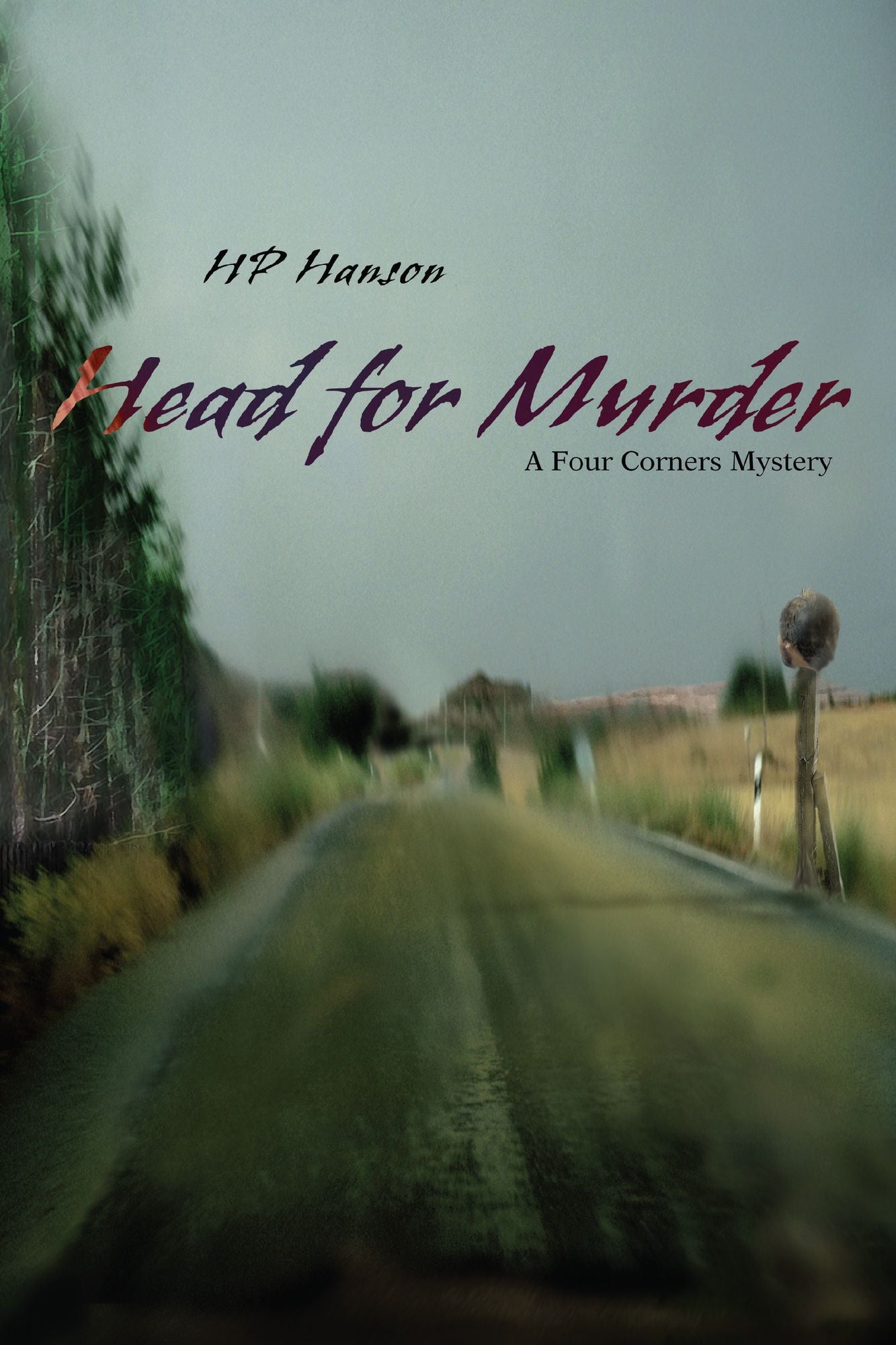 HEAD FOR MURDER: A FOUR CORNERS MYSTERY