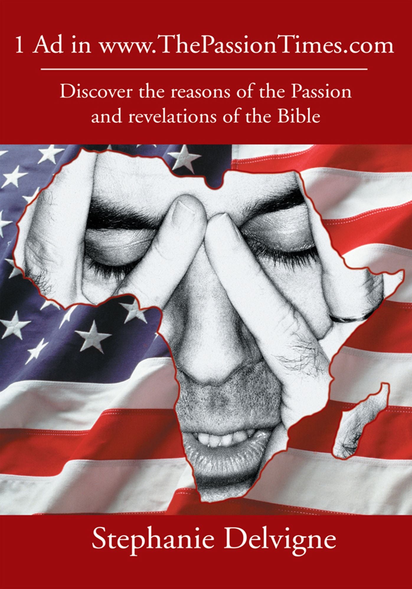 1 Ad in www.ThePassionTimes.com: Discover the reasons of the Passion and revelations of the Bible
