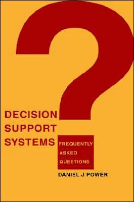 Decision Support Systems: Frequently Asked Questions