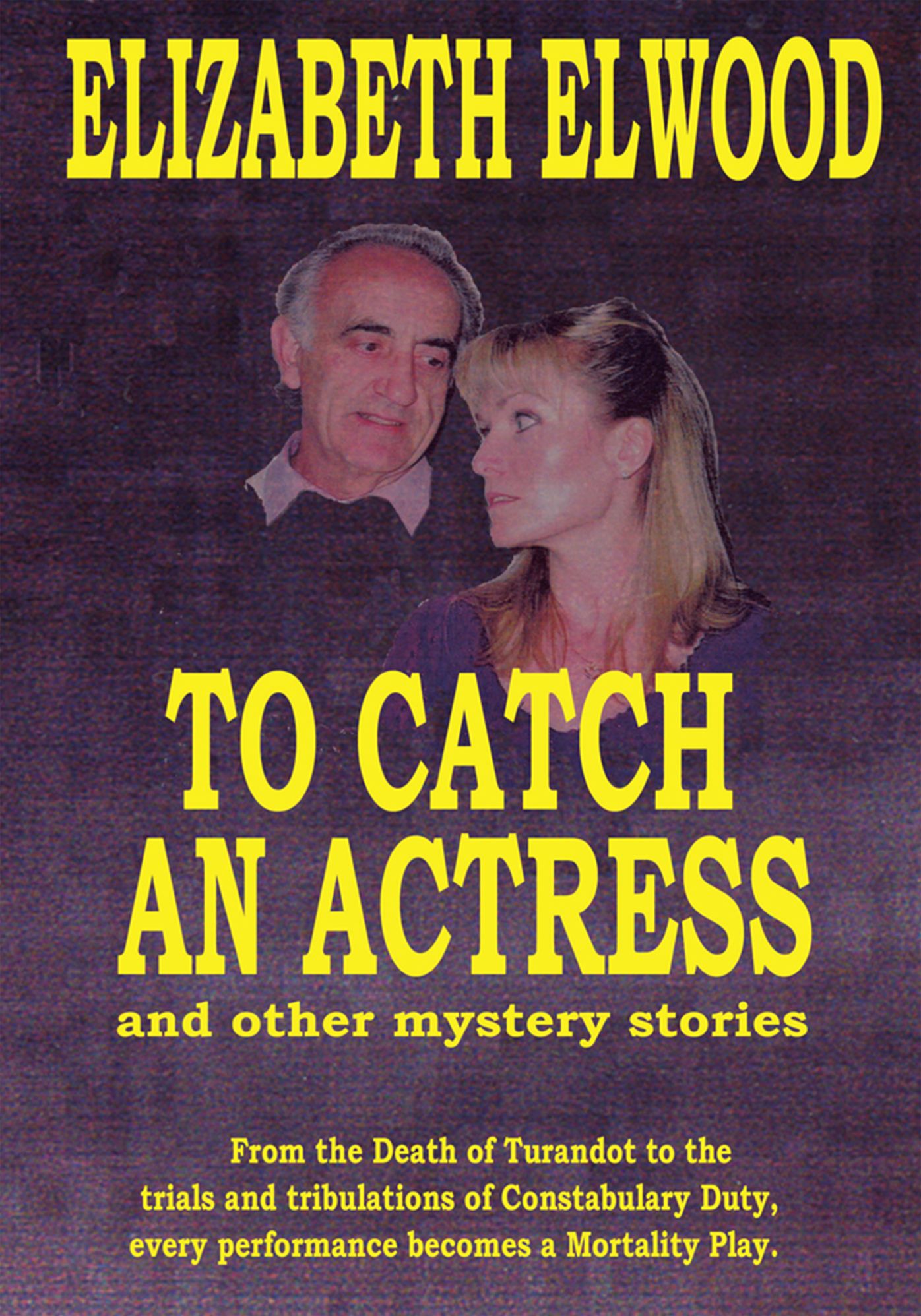 To Catch an Actress: and Other Mystery Stories