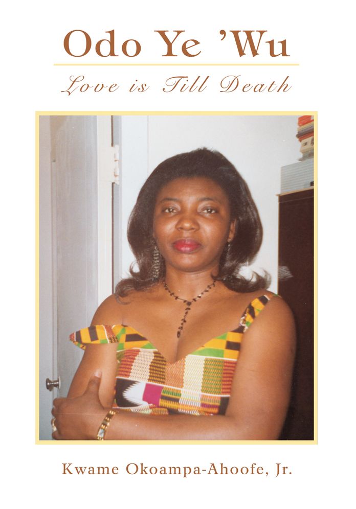 ODO YE 'WU: LOVE IS TILL DEATH