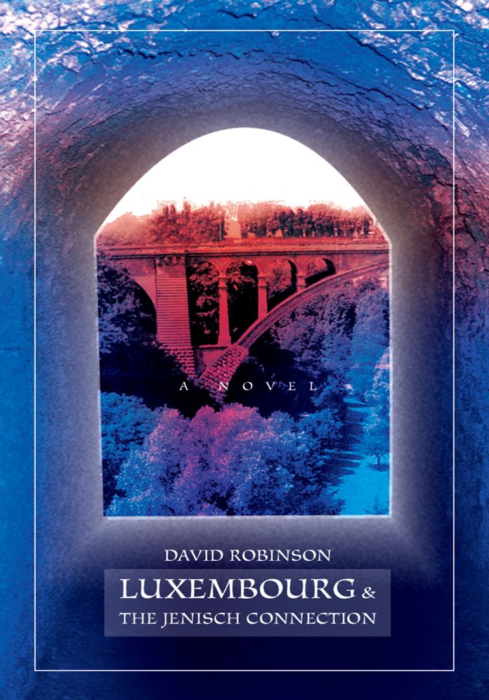 Luxembourg & The Jenisch Connection: A Novel